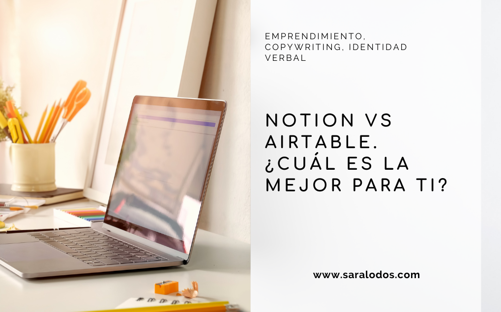 Notion vs Airtable ¿cuál es la mejor para ti?